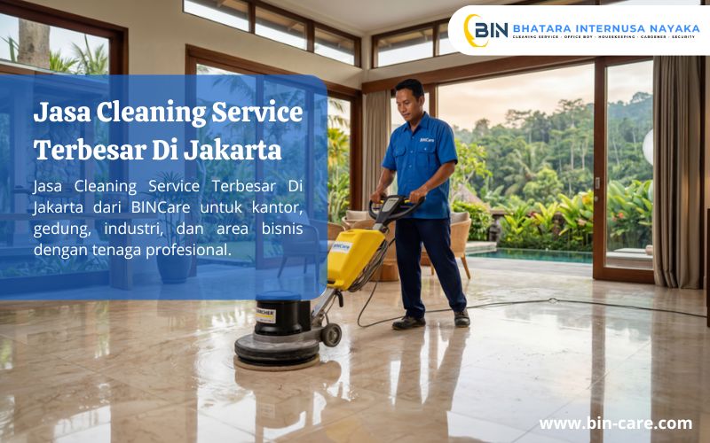 Read more about the article Jasa Cleaning Service Terbesar Di Jakarta