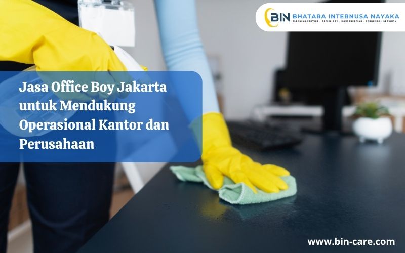 Read more about the article Jasa Office Boy Jakarta untuk Mendukung Operasional Kantor dan Perusahaan