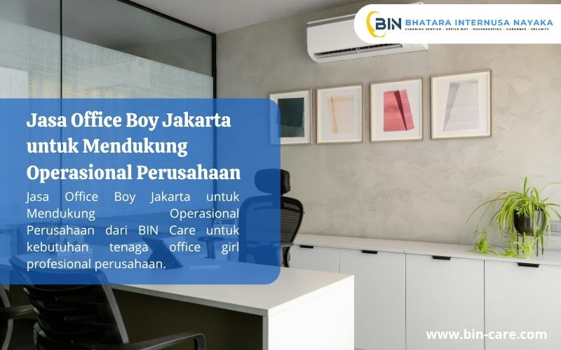 Read more about the article Jasa Office Boy Jakarta untuk Mendukung Operasional Perusahaan