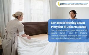 Cari Housekeeping Lewat Penyalur di Jakarta Barat