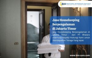 Jasa Housekeeping Berpengalaman di Jakarta Timur