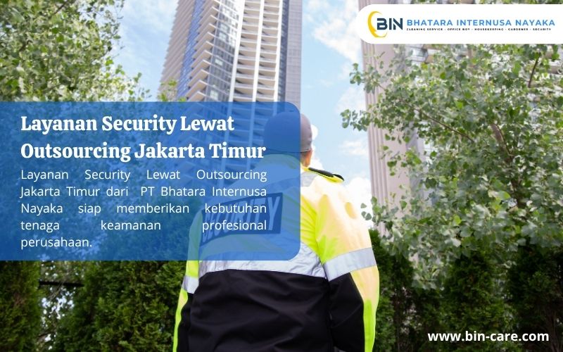 Read more about the article Layanan Security Lewat Outsourcing Jakarta Timur