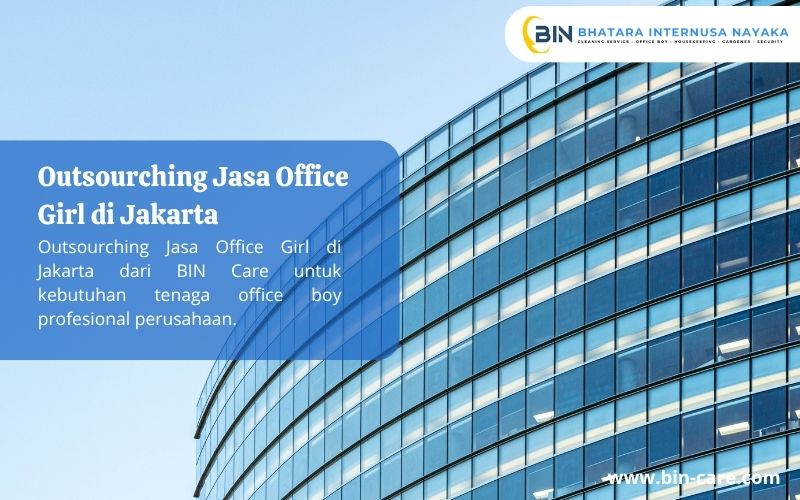 Read more about the article Outsourching Jasa Office Girl di Jakarta