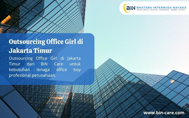 Read more about the article Outsourcing Office Girl di Jakarta Timur