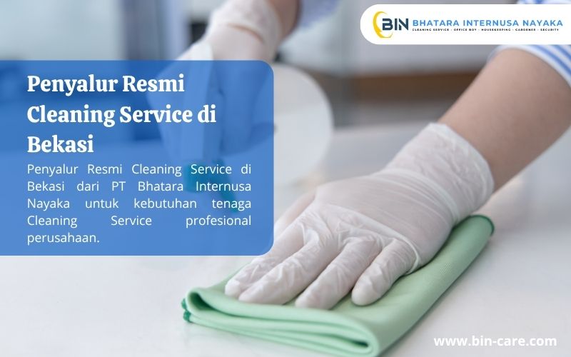 Read more about the article Penyalur Resmi Cleaning Service di Bekasi