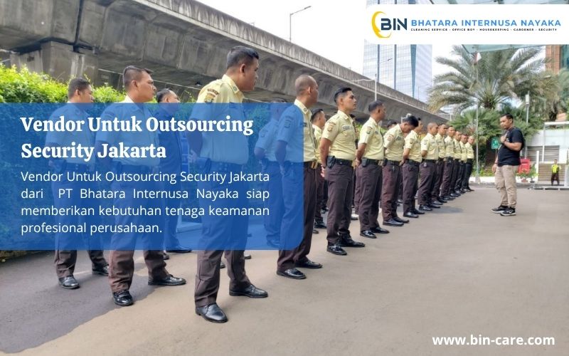Read more about the article Vendor Untuk Outsourcing Security Jakarta
